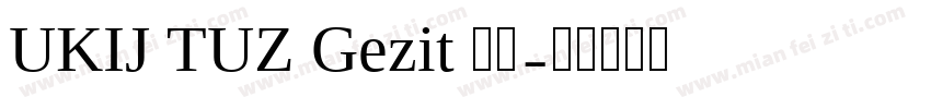 UKIJ TUZ Gezit 字体字体转换